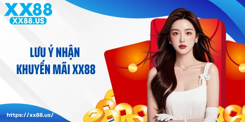 Lưu ý nhận khuyến mãi XX88 dành cho người chơi mới